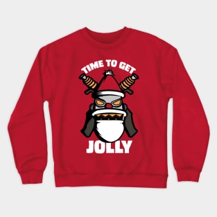 Time to get Jolly Crewneck Sweatshirt